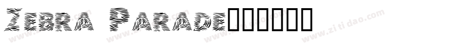 Zebra Parade字体转换
